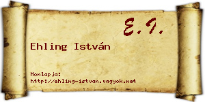Ehling István névjegykártya